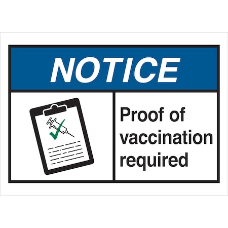 Proof Of Vaccination Required Sign Polyester With Overlaminate 10in H X 14in W